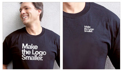 Make the Logo Smaller tshirt