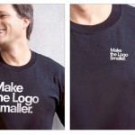 Free “Make the Logo Smaller” t-shirts