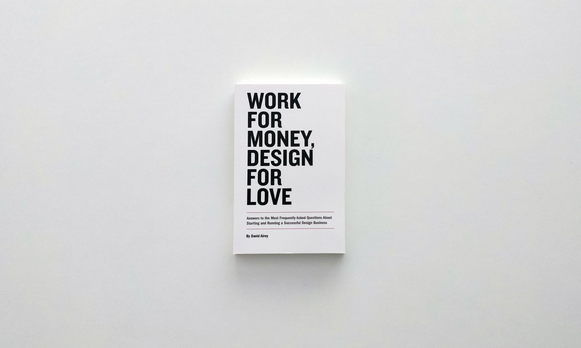 Work for Money, Design for Love